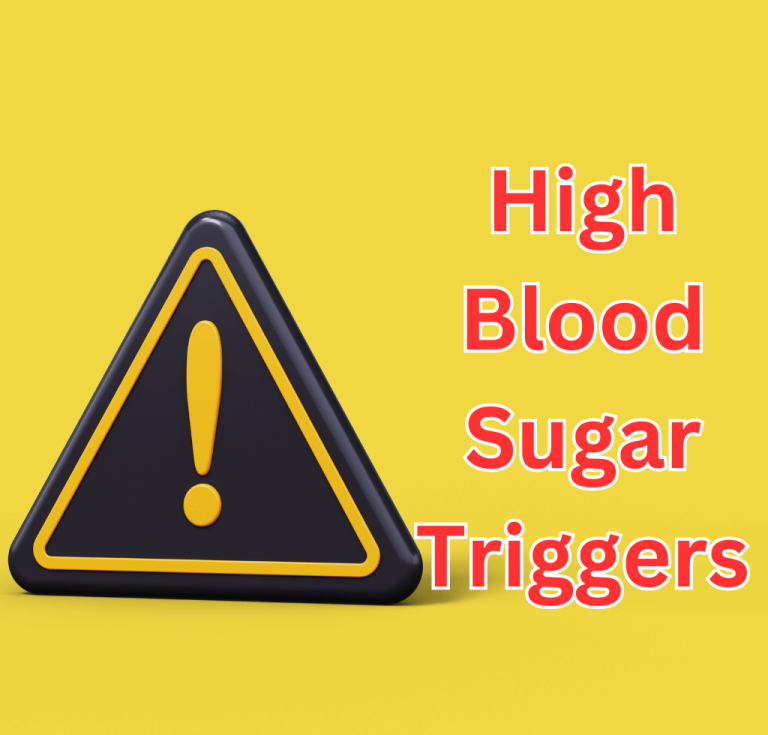Stay Informed: Recognizing High Blood Sugar Triggers
