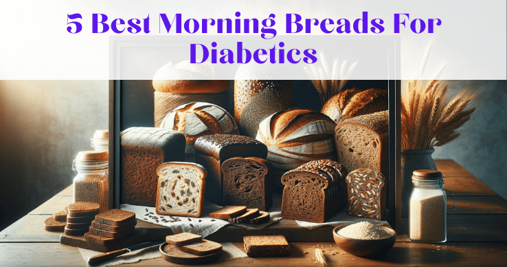 best morning breads for diabetics